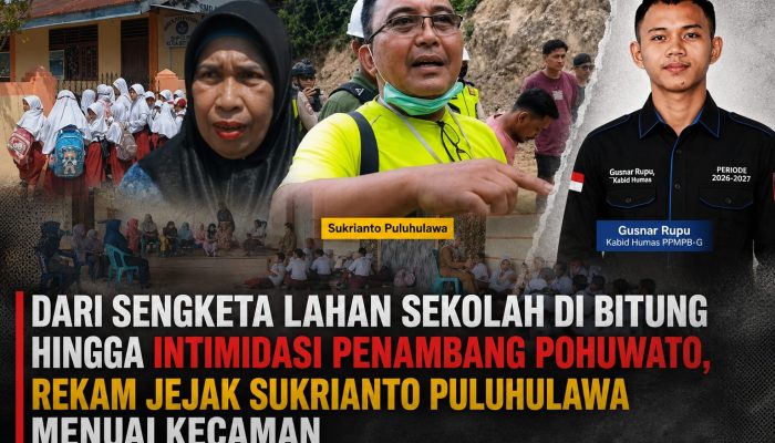 Dari Sengketa Lahan Sekolah di Bitung Hingga Intimidasi Penambang Pohuwato, Rekam Jejak Sukrianto Puluhulawa Menuai Kecaman